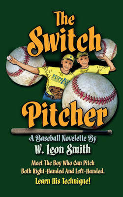 The Switch Pitcher(English, Paperback, Smith W Leon)