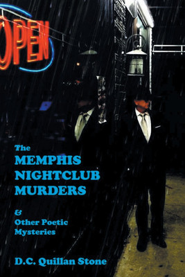 The Memphis Nightclub Murders & Other Poetic Mysteries(English, Paperback, Stone D C Quillan)