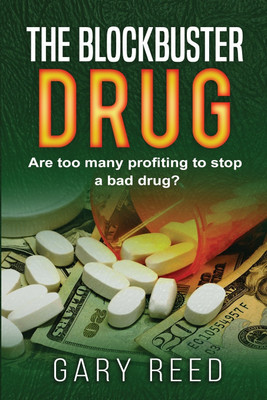 The Blockbuster Drug(English, Paperback, Reed Gary)