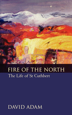 The Fire of the North(English, Paperback, Adam David)