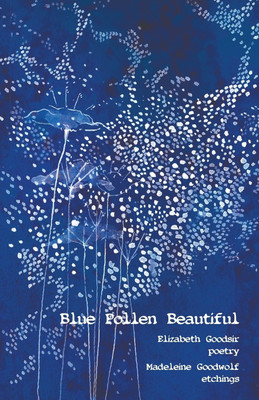 Blue Pollen Beautiful(English, Paperback, Goodsir Elizabeth)