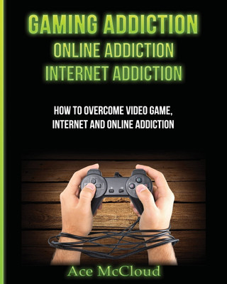 Gaming Addiction(English, Paperback, McCloud Ace)
