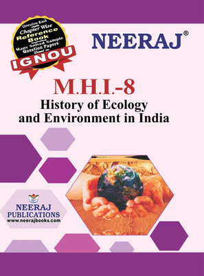 IGNOU MHI-08 : History Of Ecology And Environment : India(Paperback, Experts Panel of Neeraj Publication)