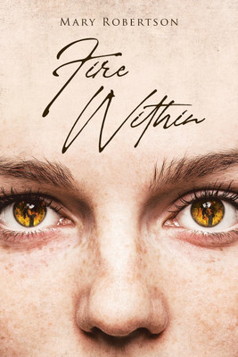 Fire Within(English, Paperback, Robertson Mary)