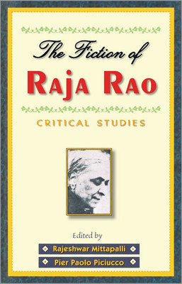 The Fiction of Raja Rao Critical Studies 01 Edition(English, Hardcover, unknown)
