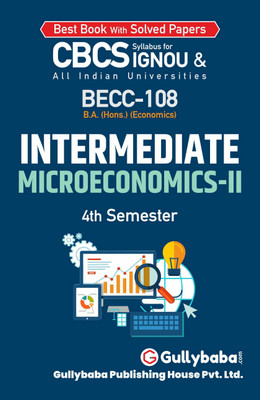 Gullybaba IGNOU 4th Semester CBCS BA Honours Honours (Latest Edition) BECC-108 Intermediate Microeconomics-II in English Medium IGNOU Help Book with Solved Sample Papers (Paperback, Gullybaba.com Panel)(Paperback, Gullybaba.com Panel)