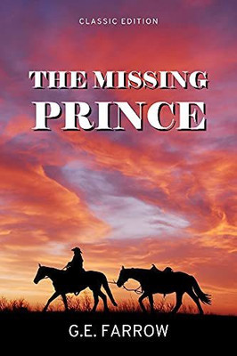 The Missing Prince(Paperback, G. E. Farrow)