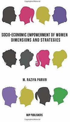 Socio-Economic Empowerment of Women(English, Paperback, Raziya Parvin M)