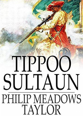 Tippoo Sultaun(Hardcover, Philip Meadows Taylor)