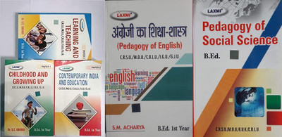 Childhood And Growing Up,(Paper-1) Learning And Teaching,(Paper-3) Contemporary India And Education (Paper-2) LAXMI B.ed 1 Year [english Medium] Cobo 3 Book Set Pedagogy Of Social Science In English Medium Pedagogy Of Engish(Paperpack, SC Oberoi, SM Acharya)