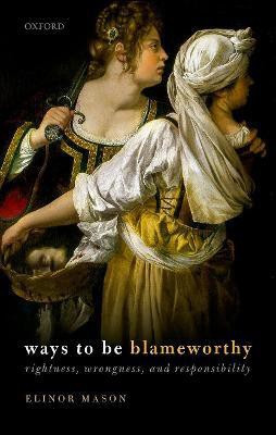 Ways to be Blameworthy(English, Hardcover, Mason Elinor)