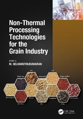 Non-Thermal Processing Technologies for the Grain Industry(English, Hardcover, unknown)