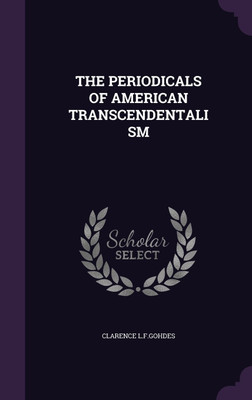 The Periodicals of American Transcendentalism(English, Hardcover, L F Gohdes Clarence)