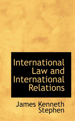 International Law and International Relations(English, Paperback, Stephen James Kenneth)