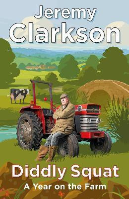 Diddly Squat(English, Paperback, Clarkson Jeremy)