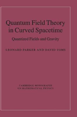 Quantum Field Theory in Curved Spacetime(English, Hardcover, Parker Leonard)