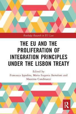 The EU and the Proliferation of Integration Principles under the Lisbon Treaty(English, Paperback, unknown)