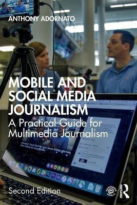 Mobile and Social Media Journalism(English, Paperback, Adornato Anthony)