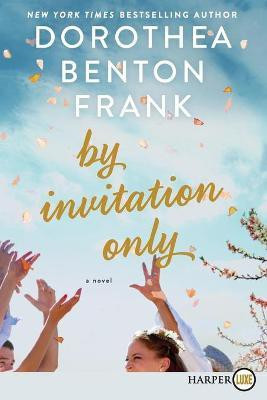 By Invitation Only(English, Paperback, Frank Dorothea Benton)