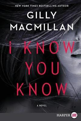 I Know You Know(English, Paperback, MacMillan Gilly)