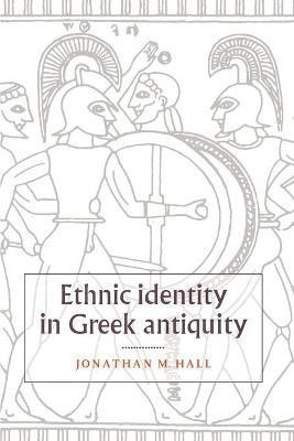 Ethnic Identity in Greek Antiquity(English, Paperback, Hall Jonathan M.)