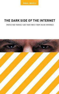 The Dark Side of the Internet(English, Hardcover, Bocij Paul)