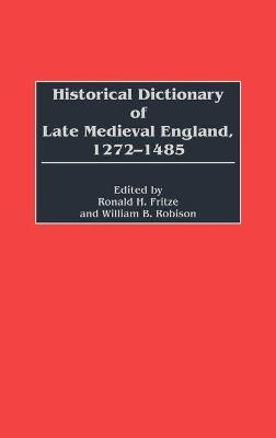 Historical Dictionary of Late Medieval England, 1272-1485(English, Hardcover, unknown)