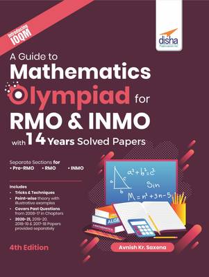 A Guide to Mathematics Olympiad for RMO & INMO with 14 Years Solved Papers 4th Edition