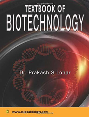 Textbook of Biotechnology(Hardcover, Dr. Prakash S. Lohar)