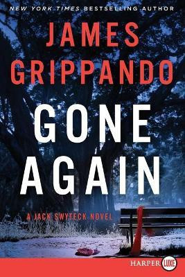 Gone Again [Large Print](English, Paperback, Grippando James)