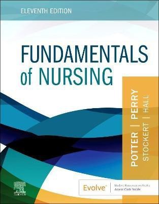 Fundamentals of Nursing(English, Hardcover, Potter Patricia A. RN, MSN, EdD, FAAN)