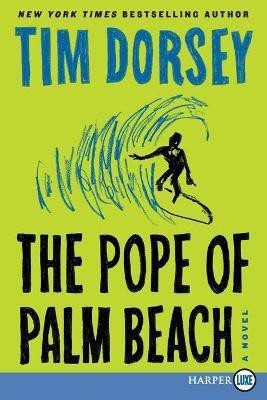 The Pope of Palm Beach LP(English, Paperback, Dorsey Tim)