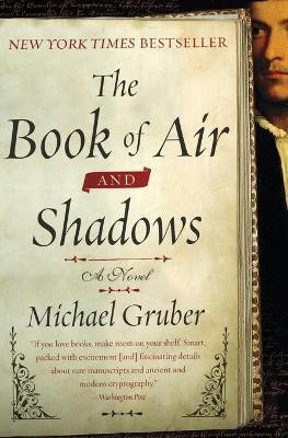 The Book of Air and Shadows(English, Paperback, Gruber Michael)