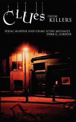 Clues from Killers(English, Hardcover, Gibson Dirk C.)