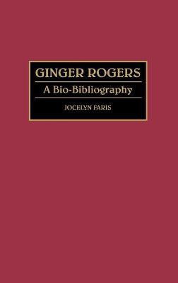 Ginger Rogers(English, Hardcover, Faris Jocelyn)