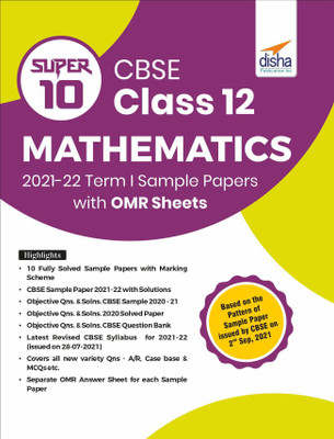 Super 10 CBSE Class 12 Mathematics 2021-22 Term I Sample Papers with OMR Sheets(Paperback, Disha Experts)