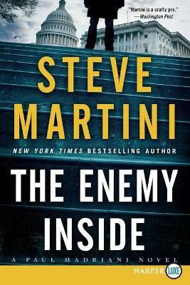 The Enemy Inside: A Paul Madriani Novel [Large Print](English, Paperback, Martini Steve)