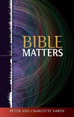 Bible Matters(English, Paperback, Vardy Peter)