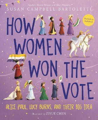 How Women Won the Vote(English, Paperback, Bartoletti Susan Campbell)