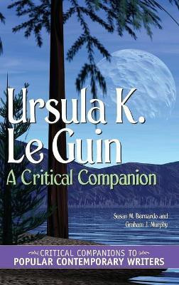 Ursula K. Le Guin(English, Hardcover, Bernardo Susan M.)