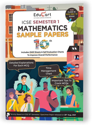 Educart ICSE Semester 1 Mathematics Sample Papers Class 10 MCQ Book For 2021 Exam (Based on 26th Aug ICSE Specimen Paper)(Paperback, Educart)