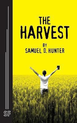 The Harvest(English, Paperback, Hunter Samuel D.)