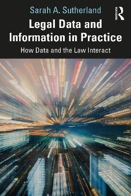 Legal Data and Information in Practice(English, Paperback, Sutherland Sarah A.)