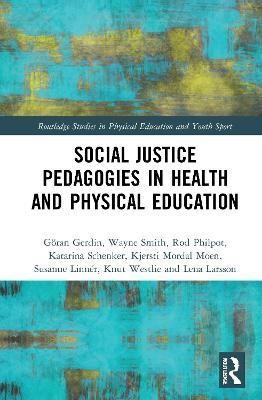 Social Justice Pedagogies in Health and Physical Education(English, Paperback, Gerdin Goeran)