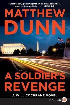 A Soldier's Revenge [Large Print](English, Paperback, Dunn Matthew)