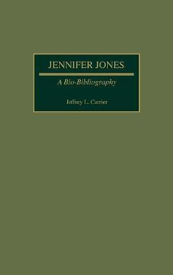 Jennifer Jones(English, Hardcover, Carrier Jeffrey)