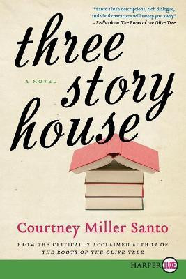 Three Story House(English, Paperback, Santo Courtney Miller)