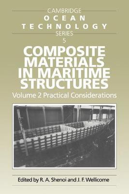 Composite Materials in Maritime Structures: Volume 2, Practical Considerations(English, Paperback, unknown)