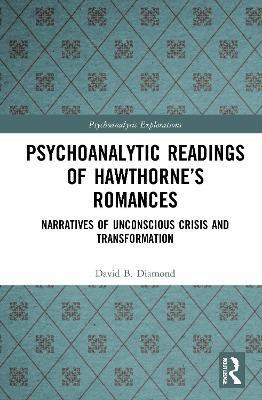 Psychoanalytic Readings of Hawthorne's Romances(English, Hardcover, Diamond David B.)