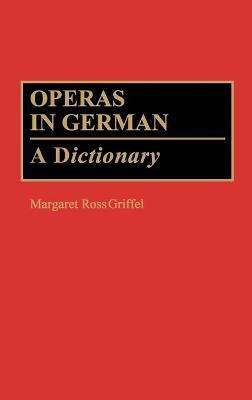 Operas in German(English, Hardcover, Griffel Margaret R.)